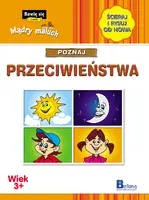 Okładka: Bawię się i uczę. Mądry maluch. Poznaj przeciwienstwa