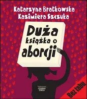 Okładka: Duża książka o aborcji