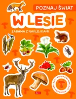 Okładka: Poznaj świat. Zabawa z naklejkami. W lesie