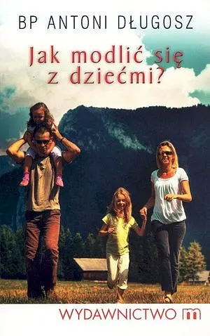 Okładka: Jak modlić się z dziećmi