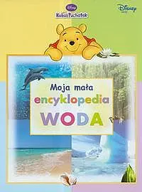 Okładka: Moja mała encyklopedia -woda