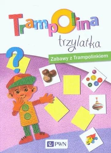 Okładka: Trampolina trzylatka Zabawy z Trampolinkiem