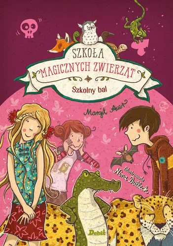 Okładka: Szkoła magicznych zwierząt. Szkolny bal
