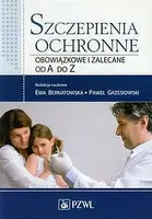Okładka: Szczepienia ochronne obowiązkowe i zalecane od A do Z