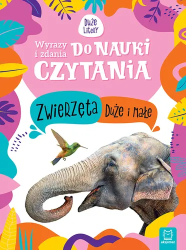 Okładka: Wyrazy i zdania do nauki czytania. Zwierzęta duże i małe