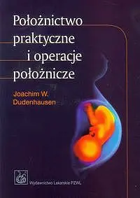 Okładka: Położnictwo praktyczne i operacje położnicze