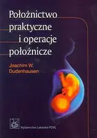 Okładka: Położnictwo praktyczne i operacje położnicze