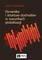 Okładka: Dynamika i struktura dochodów w warunkach globalizacji