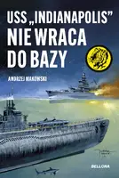 Okładka: USS "Indianapolis" nie wraca do bazy