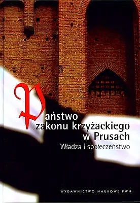 Okładka: Państwo zakonu krzyżackiego w Prusach1