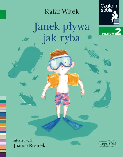 Okładka: Janek pływa jak ryba. Czytam sobie. Poziom 2