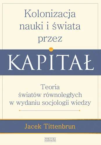 Okładka: Kolonizacja nauki i świata przez kapitał