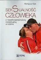 Okładka: Seksualność człowieka z niepełnosprawnością intelektualną a rodzina