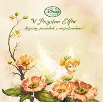 Okładka: W Przystani Elfów. Magiczny przewodnik z niespodzi