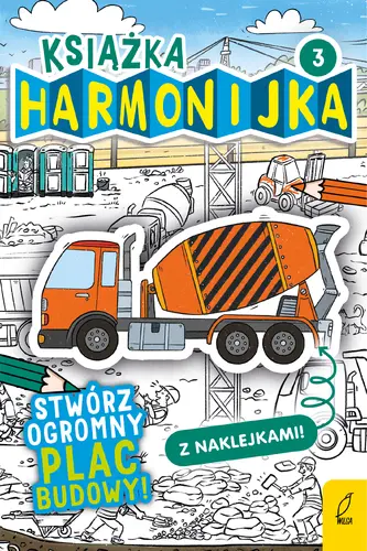 Okładka: Książka harmonijka. Stwórz plac budowy cz.3
