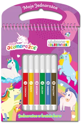Okładka: Moje jednorożce. Ulubione kolorowanki 2. Jednorożce w krainie barw