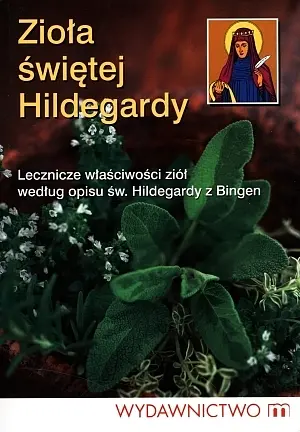 Okładka: Zioła świętej Hildegardy
