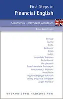 Okładka: First Steps in Financial English. Słownictwo i praktyczne wskazówki.