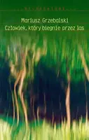 Okładka: Człowiek, który biegnie przez las