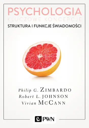 Okładka: Psychologia. Kluczowe koncepcje. Tom 3: Struktura i funkcje świadomości