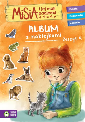 Okładka: Misia i jej mali pacjenci. Album z naklejkami. Zeszyt 4