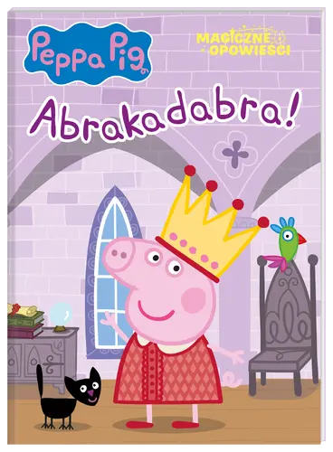 Okładka: Peppa Pig. Magiczne opowieści. Abrakadabra