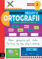 Okładka: Mistrz ortografii klasa 3. Ortografia i gramatyka w ćwiczeniach