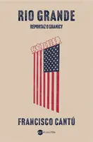 Okładka: Rio Grande. Reportaż o granicy