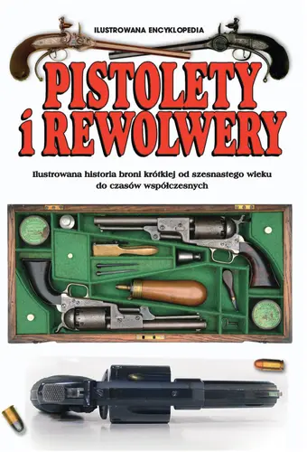 Okładka: Pistolety i rewolwery