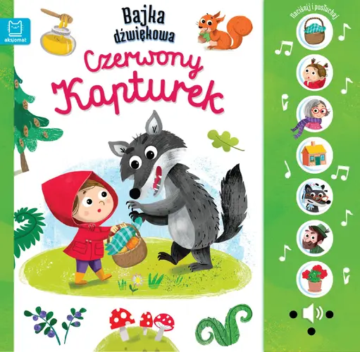 Okładka: Naciśnij i posłuchaj! Bajka dźwiękowa. Czerwony Kapturek