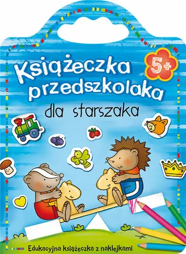 Okładka: Książeczka przedszkolaka dla starszaka od 5 lat