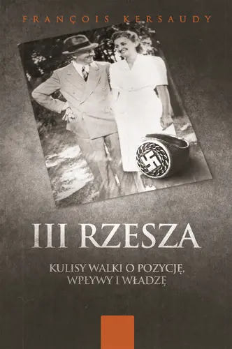 Okładka: III Rzesza. Kulisy walki o pozycję, wpływy, władzę