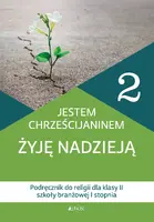 Okładka: Podręcznik do religii dla kl. 2 szkoły branżowej I stopnia pt. Jestem chrześcijaninem. Żyję nadzieją