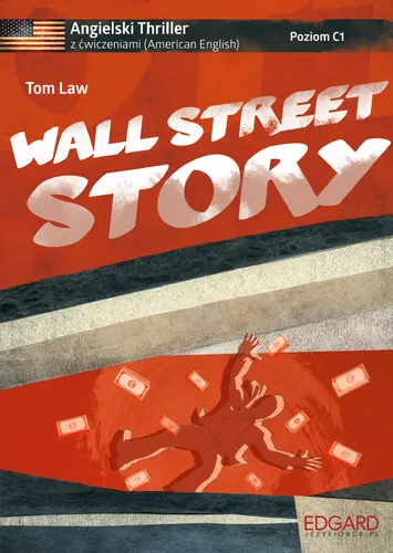 Okładka: Angielski Thriller z ćwiczeniami Wall Street Story NOWE WYDANIE