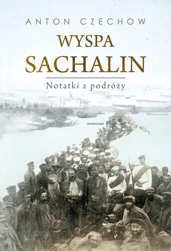 Okładka: Wyspa Sachalin. Notatki z podróży