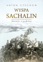 Okładka: Wyspa Sachalin. Notatki z podróży