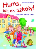 Okładka: Hurra, idę do szkoły!