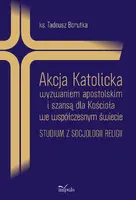 Okładka: Akcja Katolicka wyzwaniem apostolskim i szansą dla Kościoła we współczesnym świecie