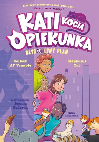 Okładka: Kati - kocia opiekunka (cz. 4). BłysKOTliwy plan