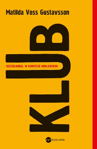 Okładka: Klub. Seksskandal w komitecie noblowskim