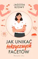 Okładka: Jak unikać toksycznych facetów