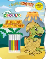 Okładka: Lubię Dinozaury. Superkolory. Jaki kolor ma dinozaur?