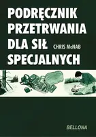 Okładka: Podręcznik przetrwania dla sił specjalnych