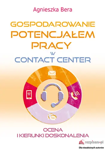 Okładka: Gospodarowanie potencjałem pracy w contact center