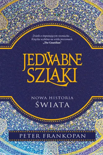 Okładka: Jedwabne szlaki. Nowa historia świata