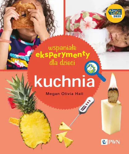 Okładka: Wspaniałe eksperymenty dla dzieci. Kuchnia