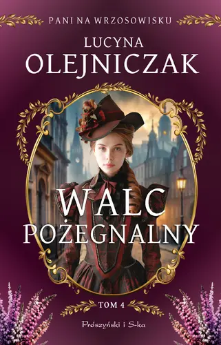 Okładka: Pani na wrzosowisku. Tom 4. Walc pożegnalny