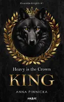 Okładka: Heavy is the Crown. King. Riverside Knights. Tom 1