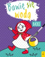 Okładka: Bawię się wodą. Bajki