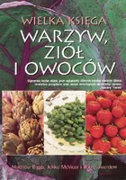 Okładka: Wielka księga warzyw, ziół i owoców
